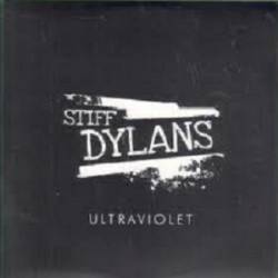 Stiff Dylans : Ultraviolet (Single)